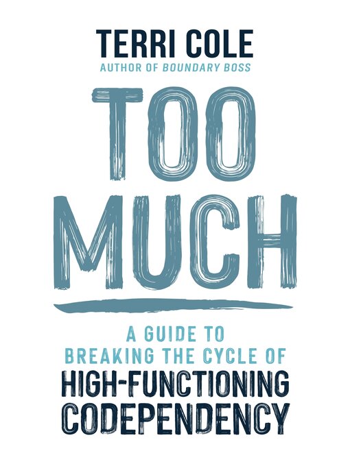 Title details for Too Much by Terri Cole, MSW, LCSW - Wait list